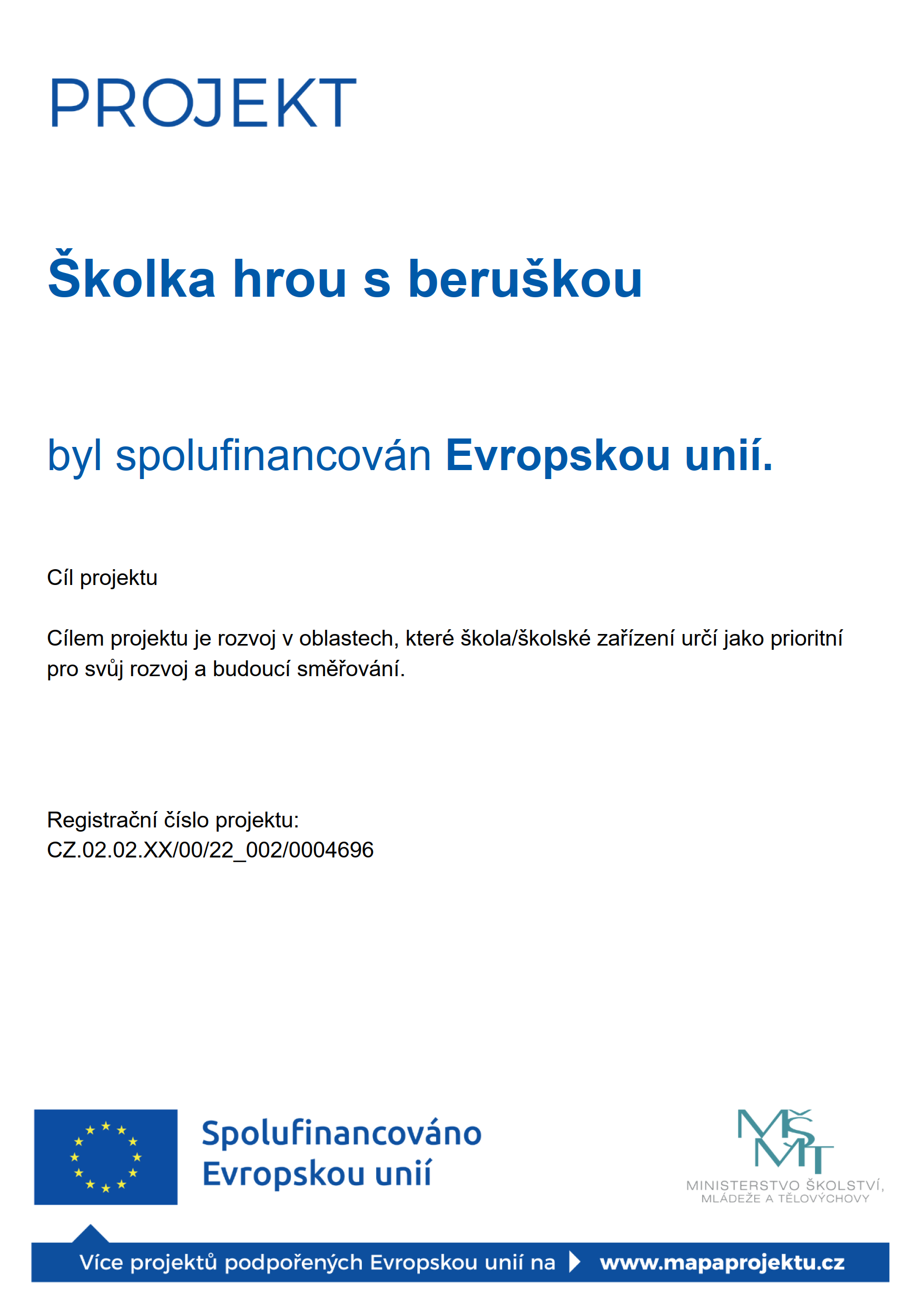 Školka hrou s beruškou - Operační program Jan Amos Komenský